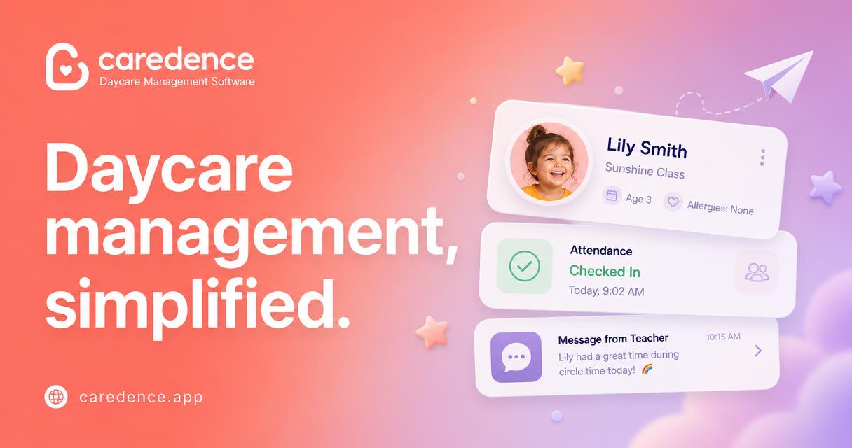 Caredence - Streamline operations for childcare and daycare centers.